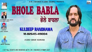 Bhole Babla Kuldeep Randhawa Ladi Sainsra SMC Records Latest Punjabi Songs 2025