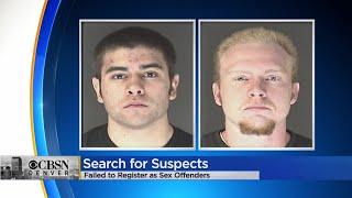 El Paso County Sheriffs Office Is Searching For Two Men Who Failed To Register As Sex Offenders
