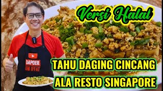 TAHU TOPPING DAGING CINCANG AYAM & UDANG ALA RESTO SINGAPORE VERSI HALAL