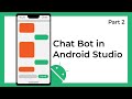 Creating a Chat Bot app in Android Studio using Kotlin (Part 2: UI)