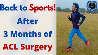 Back to Sports in 3 Months after ACL Surgery | ACL Surgery Recovery