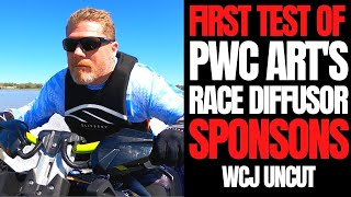 First Test of PWC ART's Race Diffusor Sponsons: WCJ Uncut