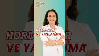 Hormonlar Ve Yaşlanma