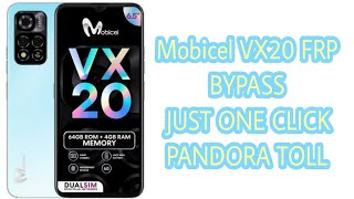 Mobicel VX20 frp bypass Pandora toll just one click #frp #frpbypass