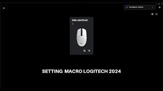 TUTORIAL SETTING MACRO LOGITECH TERBARU 2024 !