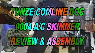 Tunze Comline DOC 9004 AC Skimmer Review \u0026 Assembly