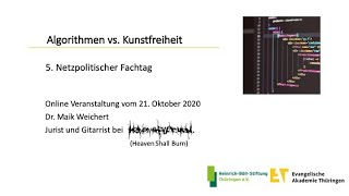 Maik Weichert | HEAVEN SHALL BURN: Algorithmen und Netzfreiheit – 5. Netzpolitischer Fachtag