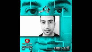 NAUGHTY PILLS Podcast #069 - EMIR HAZIR