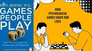 Discover psychological games in your life A book of games that humans play