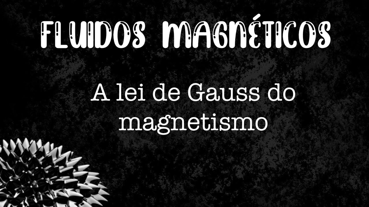 A Lei De Gauss Do Magnetismo - YouTube