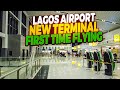 Lagos International Airport New Terminal | FIRST TIME FLYING | Everything You Need To Know in 2023