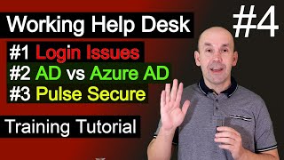 Working Help Desk Tickets, Active Directory and Azure AD password reset, VPN Pulse Secure issue.