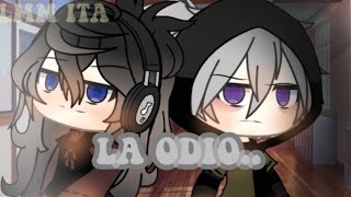 LA ODIO..||GLMM ITA🇮🇹||[GIORGY_CHANNEL]