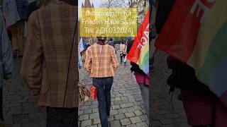 Ostermarsch für Frieden in Halle Teil 2 (31.03.2024) #frieden #demo #ostern