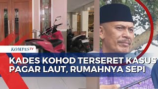 Kades Kohod Terseret Kasus Pagar Laut Tangerang, Jadi Sorotan Usai Sebut Lahan Dulunya Empang