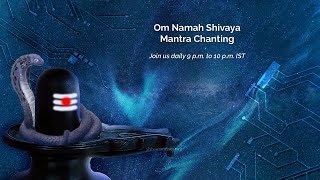 Daily Om Namah Shivaya Meditative Chanting | June 13th, 2024 at 9 p.m. IST