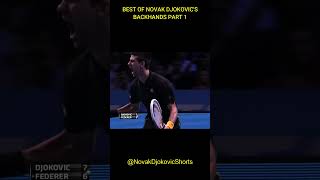 BEST OF NOVAK DJOKOVIC'S BACKHANDS PART 1 - #novakdjokovic #tennis #shorts