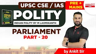 UPSC 2023 | UPSC Indian Polity Lecture | Parliament | Class #20 | By Ankit Sir