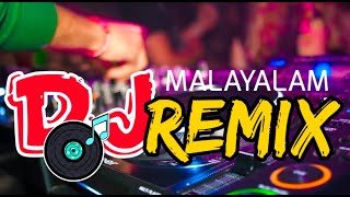 Malayalam DJ Remix l nonstop l Malayalam DJ