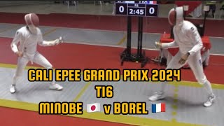 [T16] MINOBE Kazuyasu 🇯🇵 v Yannick BOREL 🇫🇷 | Cali Epee Fencing Grand Prix 2024