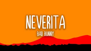 Neverita - Bad Bunny (Letra/Lyrics)