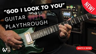 Bethel Music | God I Look To You | Electric Guitar Playthrough