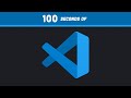 VS Code in 100 Seconds