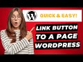 How To Link A Button To A Page In WordPress (2026) 🔥 | FAST & Easy!