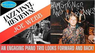 Joe Webb: 'Hamstrings and Hurricanes' Jazz Piano Trio Looks Forward and Back!