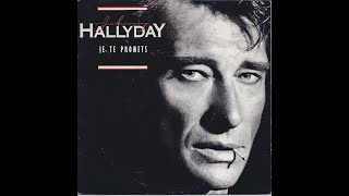 Johnny Hallyday - Je te promets longue version