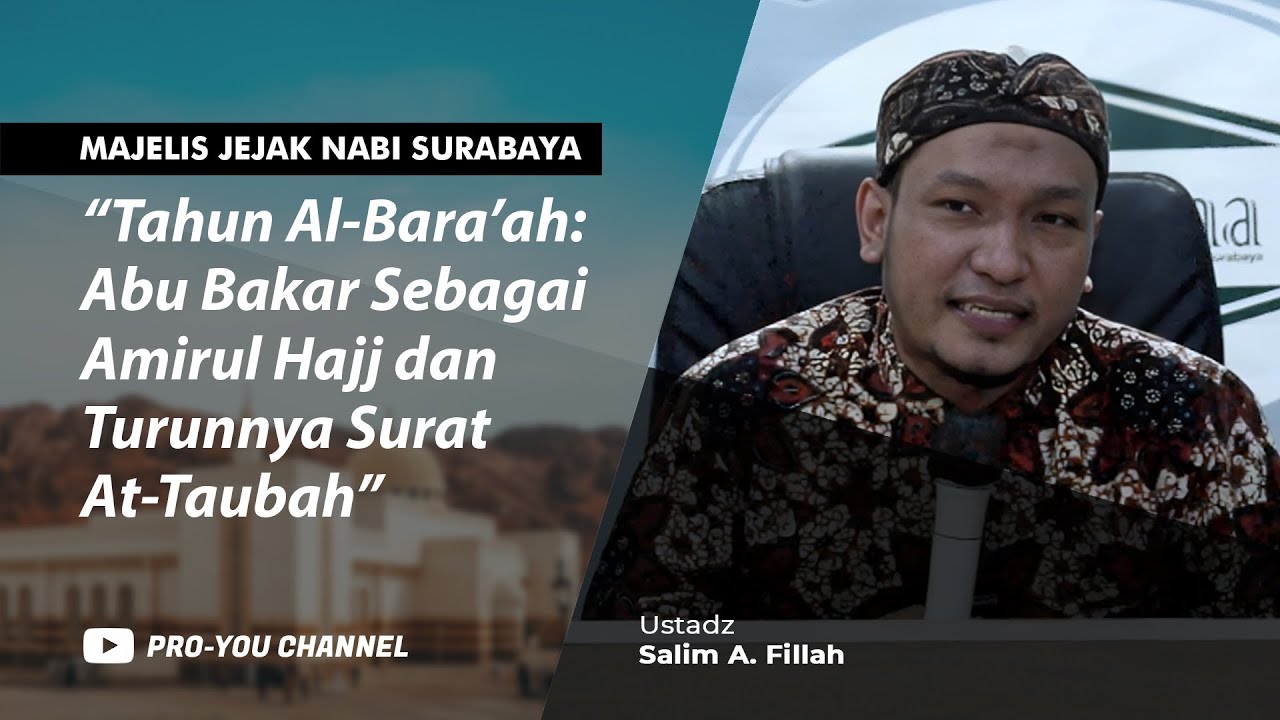 "Tahun Al-Bara'ah" | Ustadz Salim A. Fillah | MJN SURABAYA - YouTube