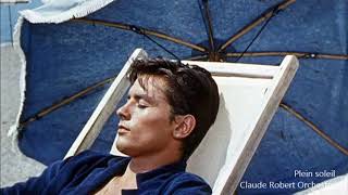 R.I.P.　Alain Delon  太陽がいっぱい Plein soleil／クロード・ロベール・オーケストラ Claude Robert Orchestra