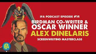 How I Wrote Birdman with Oscar® Winning Screenwriter Alex Dinelaris