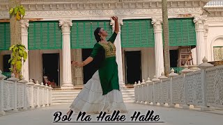 Bol Na Halke Halke / Jhoom Barabar Jhoom - Dance Cover