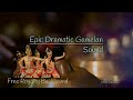 BACKSOUND EPIC DRAMATIS GAMELAN JAWA  (Free Royalty Backsound by VD Aditya)