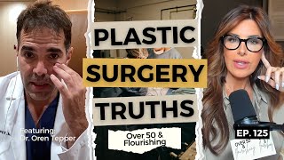 Top NYC Plastic Surgeon on Risks, Rewards & Future of Cosmetic Procedures | Over 50 & Flourishing