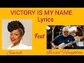 VICTORY IS MY NAME BY SINACH FT ISRAEL HOUGHTON OFFICIAL LYRICS VIDEO