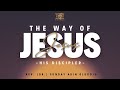 The Way of Jesus:His Discipler || Rev. (Dr.) Sunday Akin Olukoju || Sunday Service