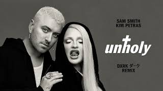 Sam Smith, Kim Petras - Unholy (Dxrk Remix)