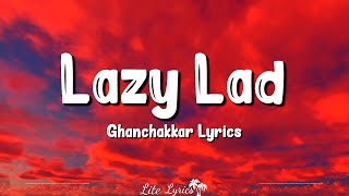 Lazy Lad (Lyrics) Ghanchakkar | Richa Sharma, Emraan Hashmi, Vidya Balan