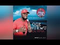 AGUMBA IDEMILI - OGECHUKWU KA MMA FT OLISADOO (OFFICIAL AUDIO)