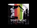 TOBYMAC - Welcome to Diverse City -  Getaway Car.mp4