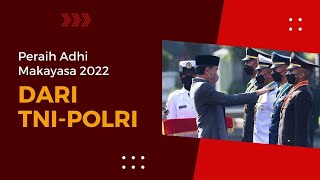 Peraih Adhi Makayasa 2022 Dari TNI Polri