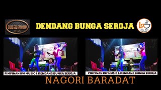 NAGORI BARADAT-DENDANG BUNGA SEROJA