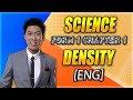 SCIENCE FORM 1 CHAPTER 1 SUBTOPIC DENSITY || ENGLISH