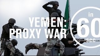Yemen War: A proxy war for Iran and Saudi Arabia | IN 60 SECONDS