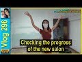 Checking the progress of the new salon