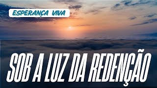 Sob a Luz da Redenção   #louvor #adoração #Gospel2025 #AdoraçãoAoSenhor