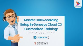 Genesys Administrator Training | Call Recording Setup in Genesys Cloud CX Training