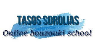 Online Bouzouki School - Tasos Sdrolias